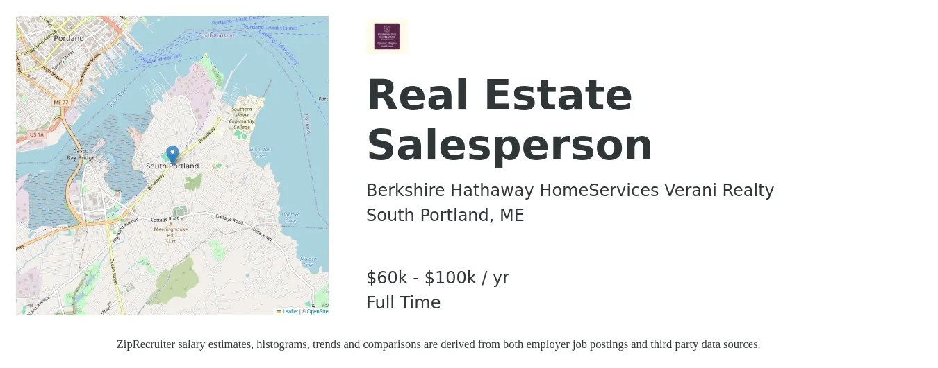 Berkshire Hathaway HomeServices Verani Realty job posting for a Real Estate Salesperson in South Portland, ME with a salary of $60,000 to $100,000 Yearly with a map of South Portland location.