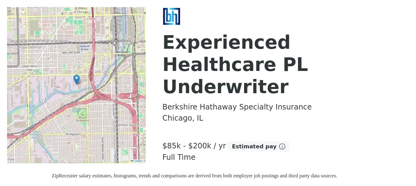 Berkshire Hathaway Specialty Insurance job posting for a Experienced Healthcare PL Underwriter in Chicago, IL with a salary of $85,000 to $200,000 Yearly with a map of Chicago location.