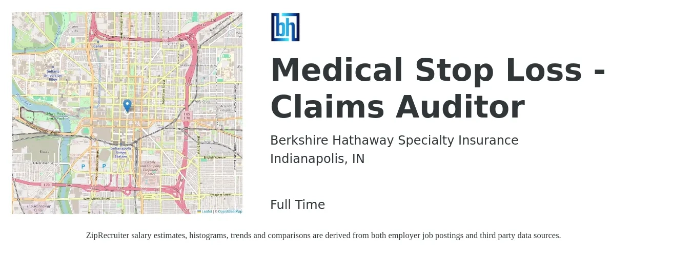 Berkshire Hathaway Specialty Insurance job posting for a Medical Stop Loss Claims Auditor in Indianapolis, IN with a salary of $18 to $24 Hourly with a map of Indianapolis location.
