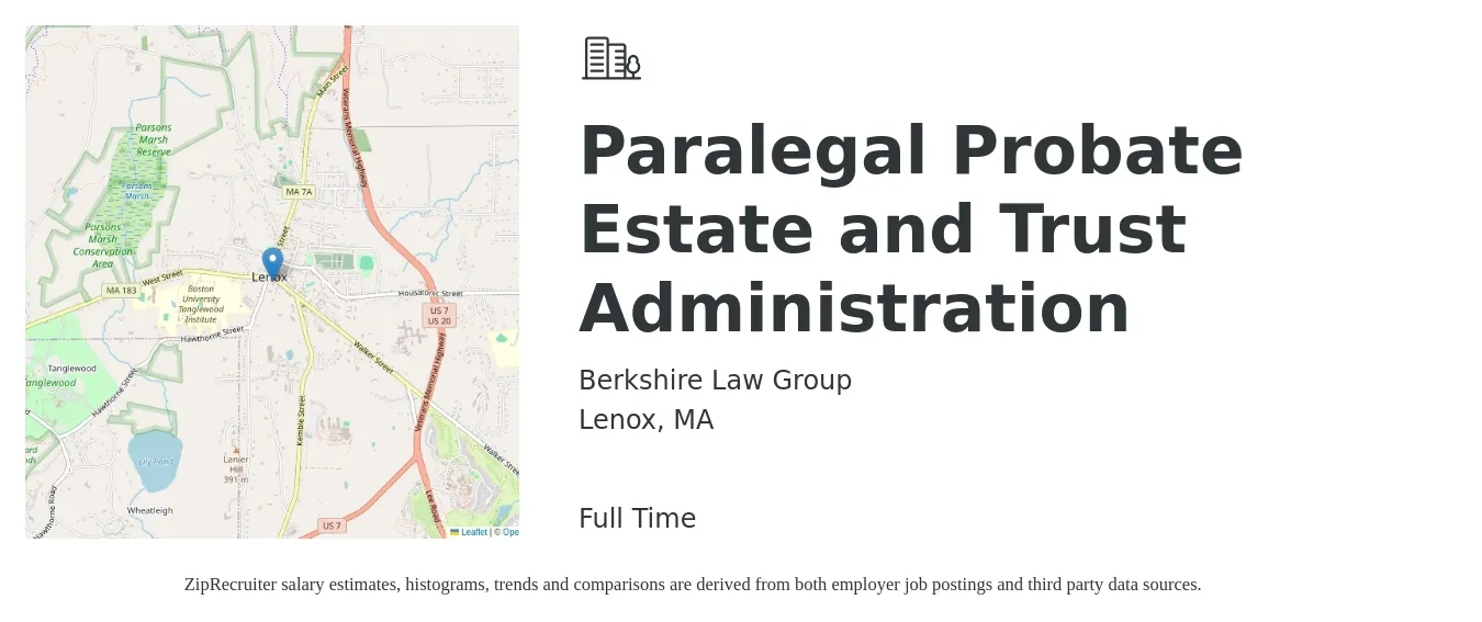 Berkshire Law Group job posting for a Paralegal Probate Estate and Trust Administration in Lenox, MA with a salary of $56,900 to $93,500 Yearly with a map of Lenox location.