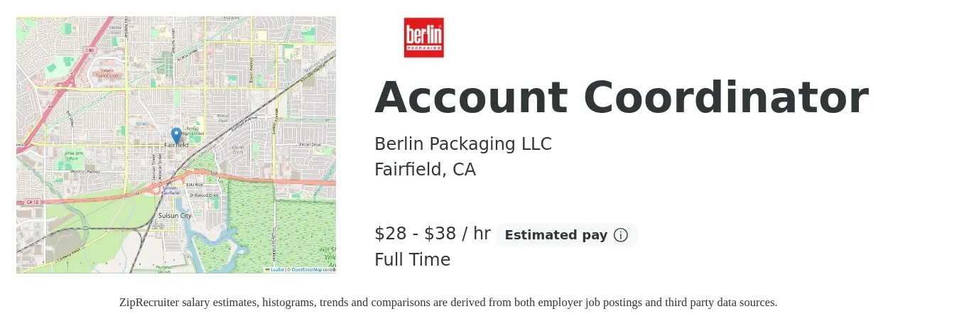 Berlin Packaging LLC job posting for a Account Coordinator in Fairfield, CA with a salary of $30 to $40 Hourly with a map of Fairfield location.