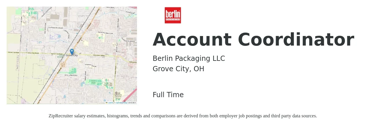 Berlin Packaging LLC job posting for a Account Coordinator in Grove City, OH with a salary of $19 to $24 Hourly with a map of Grove City location.