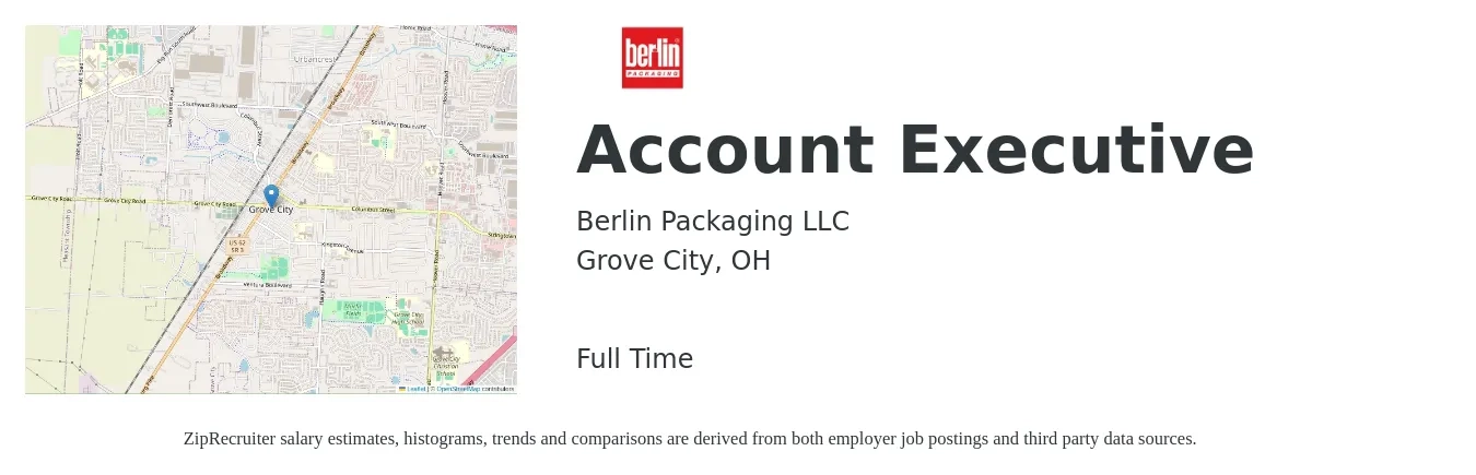 Berlin Packaging LLC job posting for a Account Executive in Grove City, OH with a salary of $50,700 to $89,200 Yearly with a map of Grove City location.