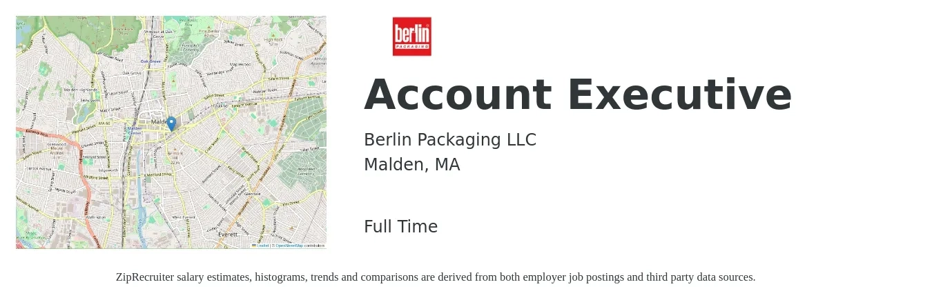 Berlin Packaging LLC job posting for a Account Executive in Malden, MA with a salary of $56,300 to $99,100 Yearly with a map of Malden location.