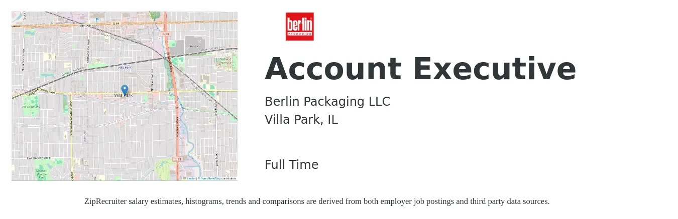 Berlin Packaging LLC job posting for a Account Executive in Villa Park, IL with a salary of $53,700 to $94,400 Yearly with a map of Villa Park location.