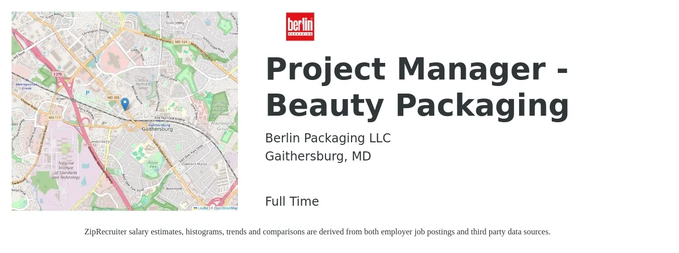 Berlin Packaging LLC job posting for a Project Manager - Beauty Packaging in Gaithersburg, MD with a salary of $67,500 to $121,600 Yearly with a map of Gaithersburg location.