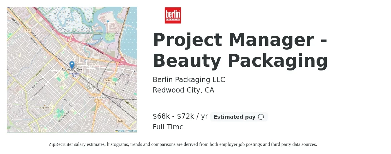 Berlin Packaging LLC job posting for a Project Manager - Beauty Packaging in Redwood City, CA with a salary of $68,000 to $72,000 Yearly with a map of Redwood City location.