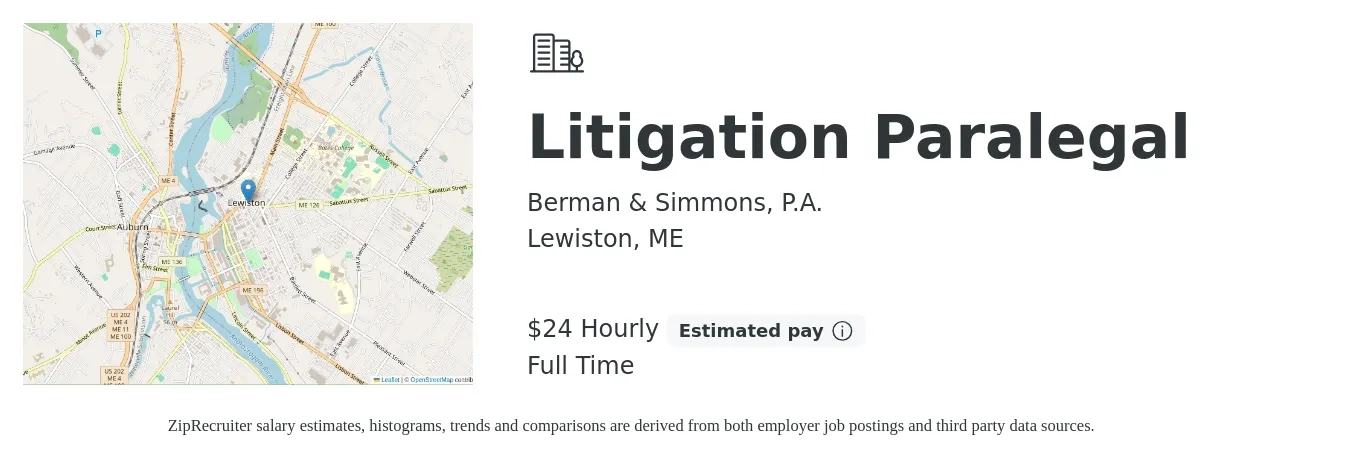 Berman & Simmons, P.A. job posting for a Litigation Paralegal in Lewiston, ME with a salary of $25 Hourly with a map of Lewiston location.