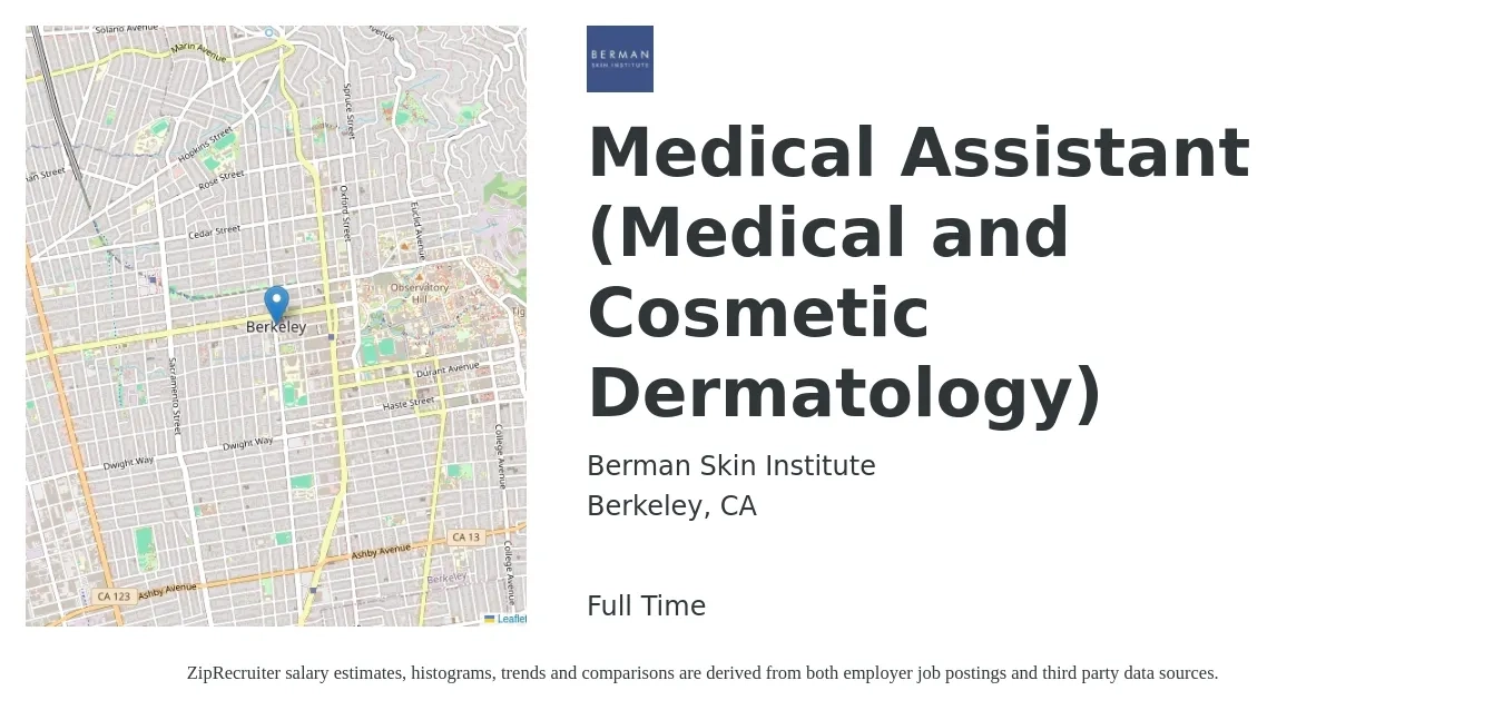 Berman Skin Institute job posting for a Medical Assistant (Medical and Cosmetic Dermatology) in Berkeley, CA with a salary of $23 to $28 Hourly with a map of Berkeley location.
