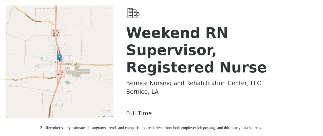 Bernice Nursing and Rehabilitation Center, LLC job posting for a Weekend RN Supervisor, Registered Nurse in Bernice, LA with a salary of $37 to $54 Hourly with a map of Bernice location.