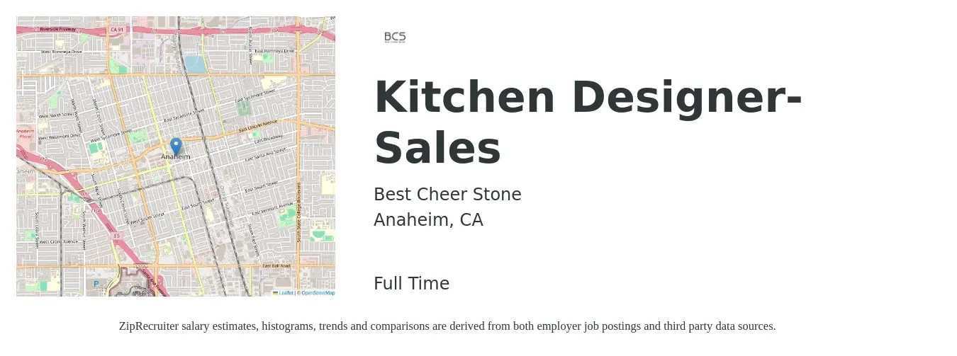 Best Cheer Stone job posting for a Kitchen Designer-Sales in Anaheim, CA with a salary of $22 to $25 Hourly with a map of Anaheim location.