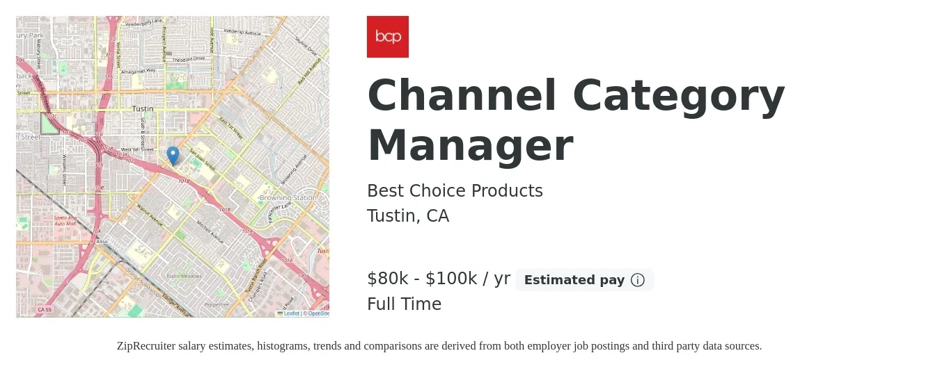Best Choice Products job posting for a Channel Category Manager in Tustin, CA with a salary of $80,000 to $100,000 Yearly with a map of Tustin location.