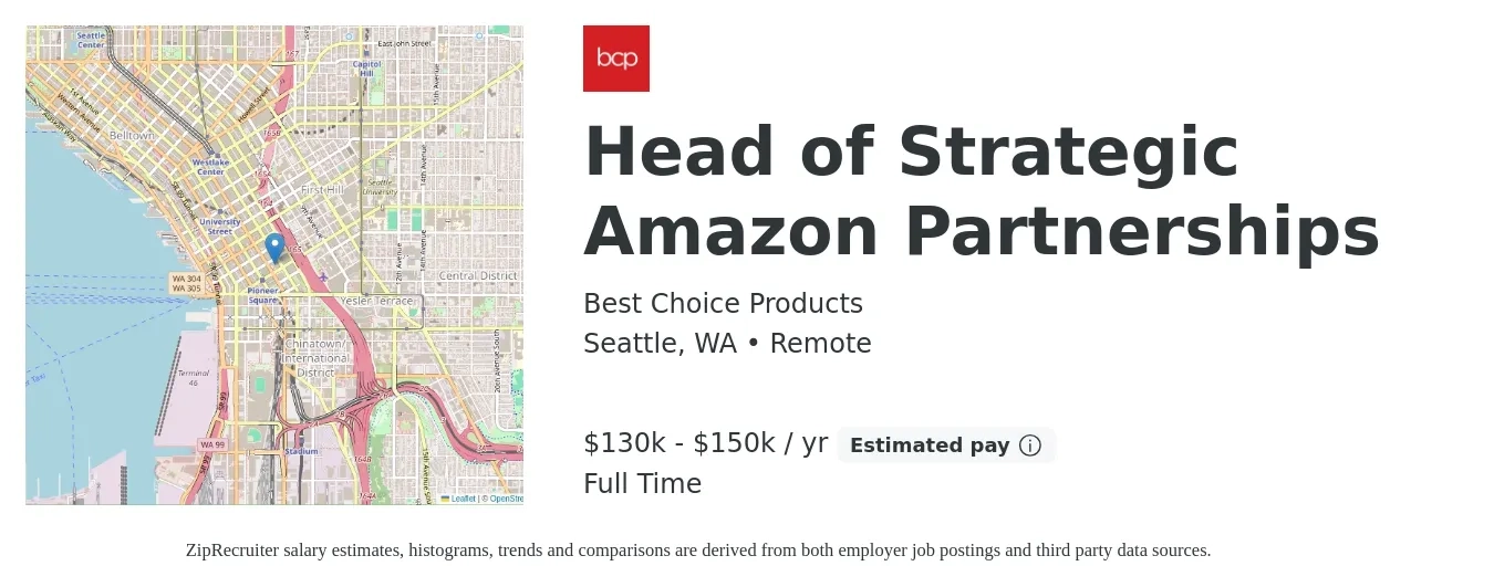 Best Choice Products job posting for a Head of Strategic Amazon Partnerships in Seattle, WA with a salary of $130,000 to $150,000 Yearly with a map of Seattle location.