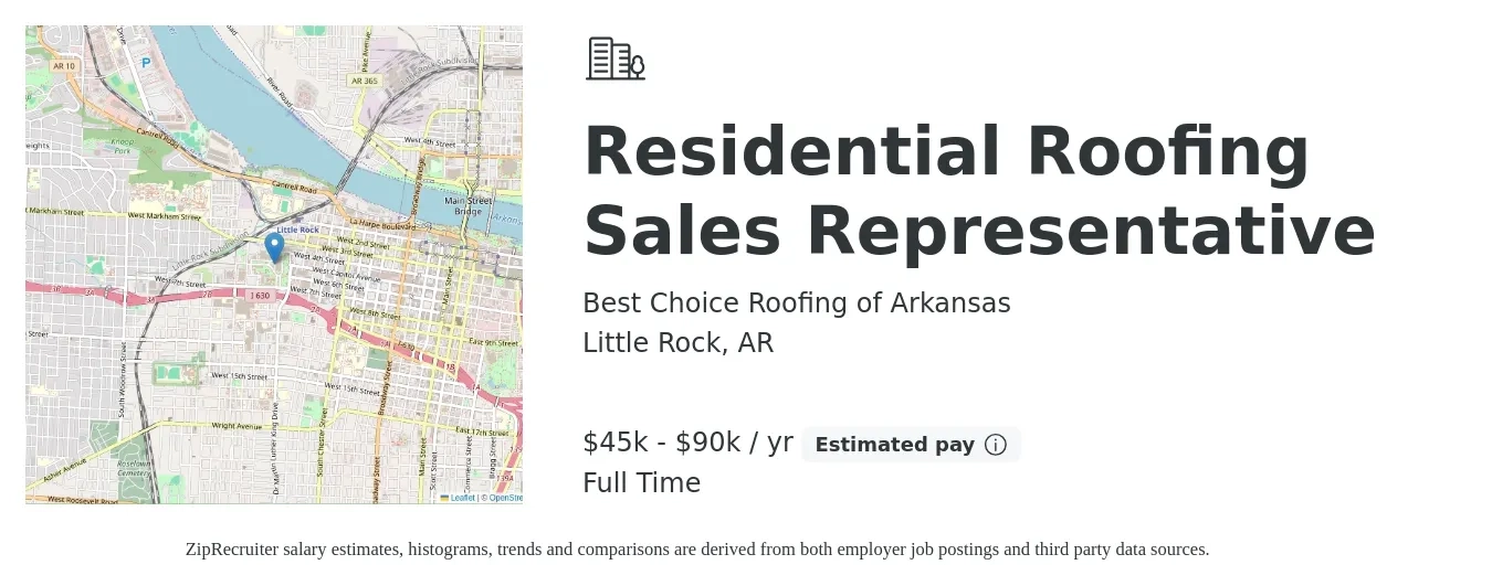 Best Choice Roofing of Arkansas job posting for a Residential Roofing Sales Representative in Little Rock, AR with a salary of $45,000 to $90,000 Yearly with a map of Little Rock location.