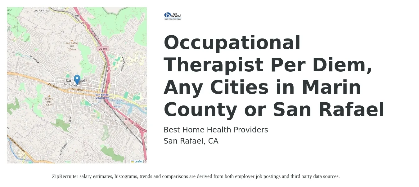 Best Home Health Providers job posting for a Occupational Therapist Per Diem, Any Cities in Marin County or San Rafael in San Rafael, CA with a salary of $45 to $59 Hourly with a map of San Rafael location.