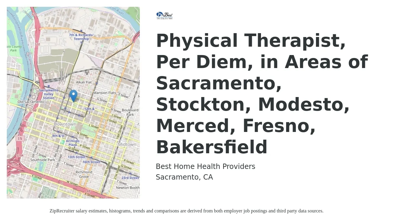 Best Home Health Providers job posting for a Physical Therapist, Per Diem, in Areas of Sacramento, Stockton, Modesto, Merced, Fresno, Bakersfield in Sacramento, CA with a salary of $1,770 to $2,290 Weekly with a map of Sacramento location.