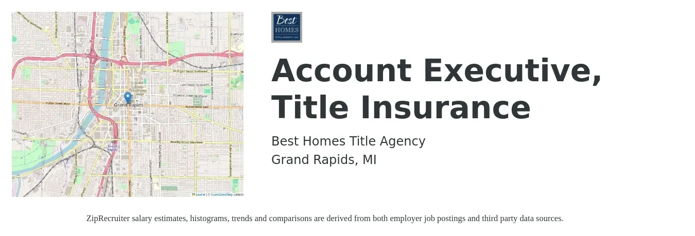 Best Homes Title Agency job posting for a Account Executive, Title Insurance in Grand Rapids, MI with a salary of $51,900 to $91,200 Yearly with a map of Grand Rapids location.