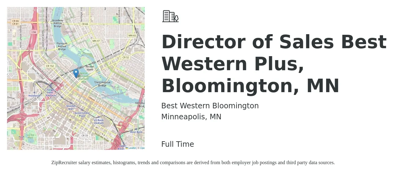 Best Western Bloomington job posting for a Director of Sales Best Western Plus, Bloomington, MN in Minneapolis, MN with a salary of $73,600 to $130,500 Yearly with a map of Minneapolis location.
