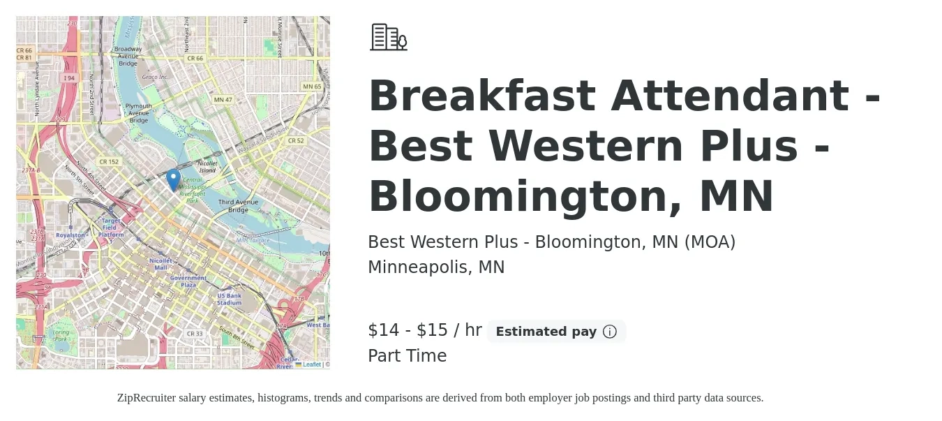Best Western Plus - Bloomington, MN (MOA) job posting for a Breakfast Attendant - Best Western Plus - Bloomington, MN in Minneapolis, MN with a salary of $15 to $16 Hourly with a map of Minneapolis location.