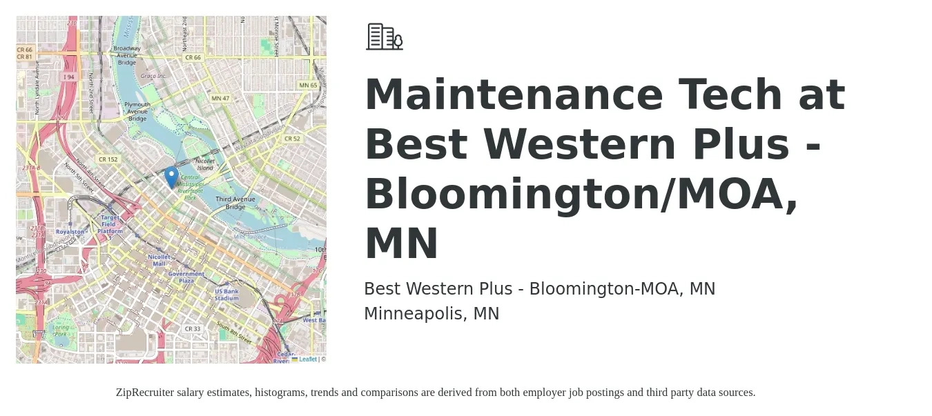 Best Western Plus - Bloomington-MOA, MN job posting for a Maintenance Tech at Best Western Plus - Bloomington/MOA, MN in Minneapolis, MN with a salary of $20 to $28 Hourly with a map of Minneapolis location.