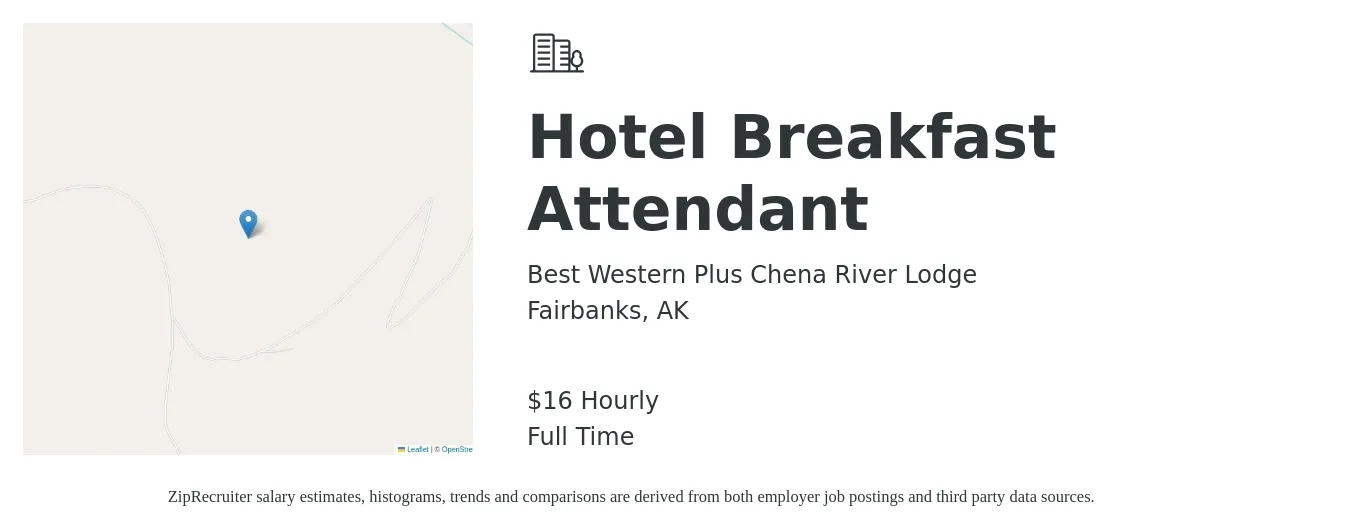 Best Western Plus Chena River Lodge job posting for a Hotel Breakfast Attendant in Fairbanks, AK with a salary of $17 Hourly with a map of Fairbanks location.