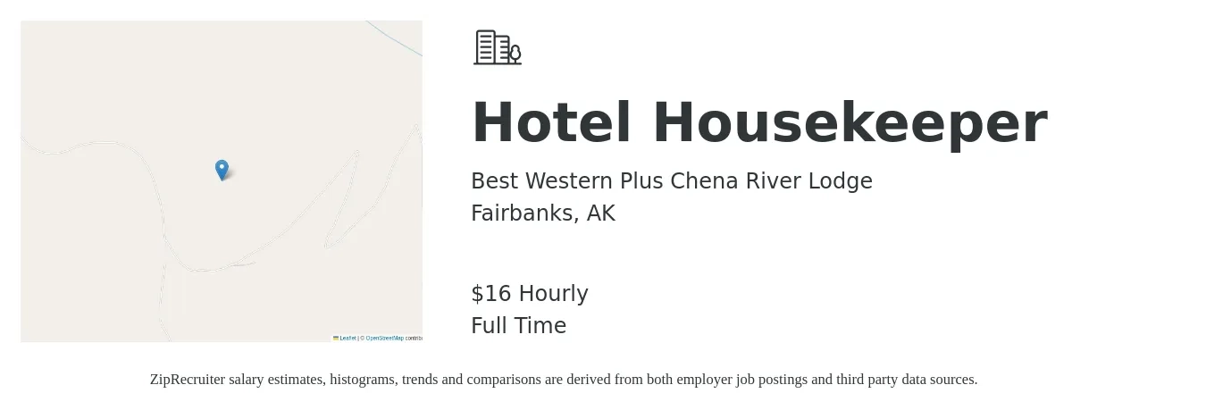 Best Western Plus Chena River Lodge job posting for a Hotel Housekeeper in Fairbanks, AK with a salary of $17 Hourly with a map of Fairbanks location.