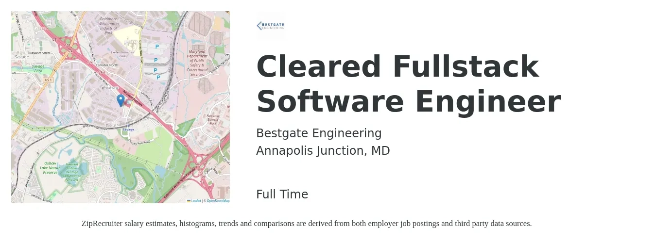 Bestgate Engineering job posting for a Cleared Fullstack Software Engineer in Annapolis Junction, MD with a salary of $122,000 to $173,600 Yearly with a map of Annapolis Junction location.