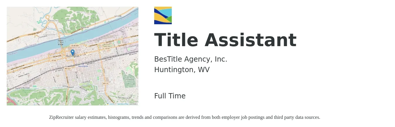 BesTitle Agency, Inc. job posting for a Title Assistant in Huntington, WV with a salary of $16 to $22 Hourly with a map of Huntington location.