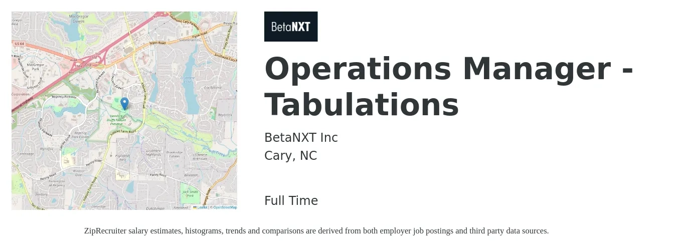 BetaNXT Inc job posting for a Operations Manager - Tabulations in Cary, NC with a salary of $41,800 to $79,000 Yearly with a map of Cary location.