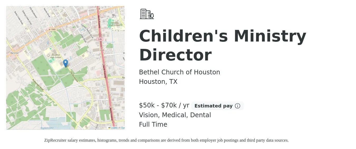 Bethel Church of Houston job posting for a Children's Ministry Director in Houston, TX with a salary of $50,000 to $70,000 Yearly and benefits including retirement, vision, dental, medical, and pto with a map of Houston location.