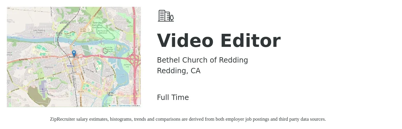 Bethel Church of Redding job posting for a Video Editor in Redding, CA with a salary of $49,000 to $52,000 Yearly with a map of Redding location.