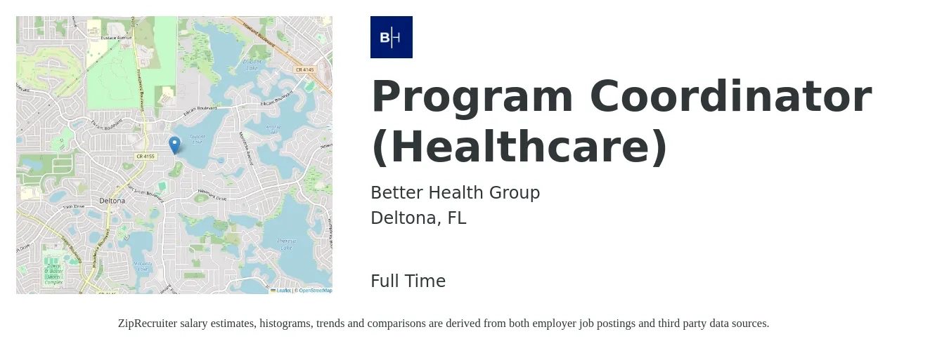 Better Health Group job posting for a Program Coordinator (Healthcare) in Deltona, FL with a salary of $36,200 to $53,400 Yearly with a map of Deltona location.