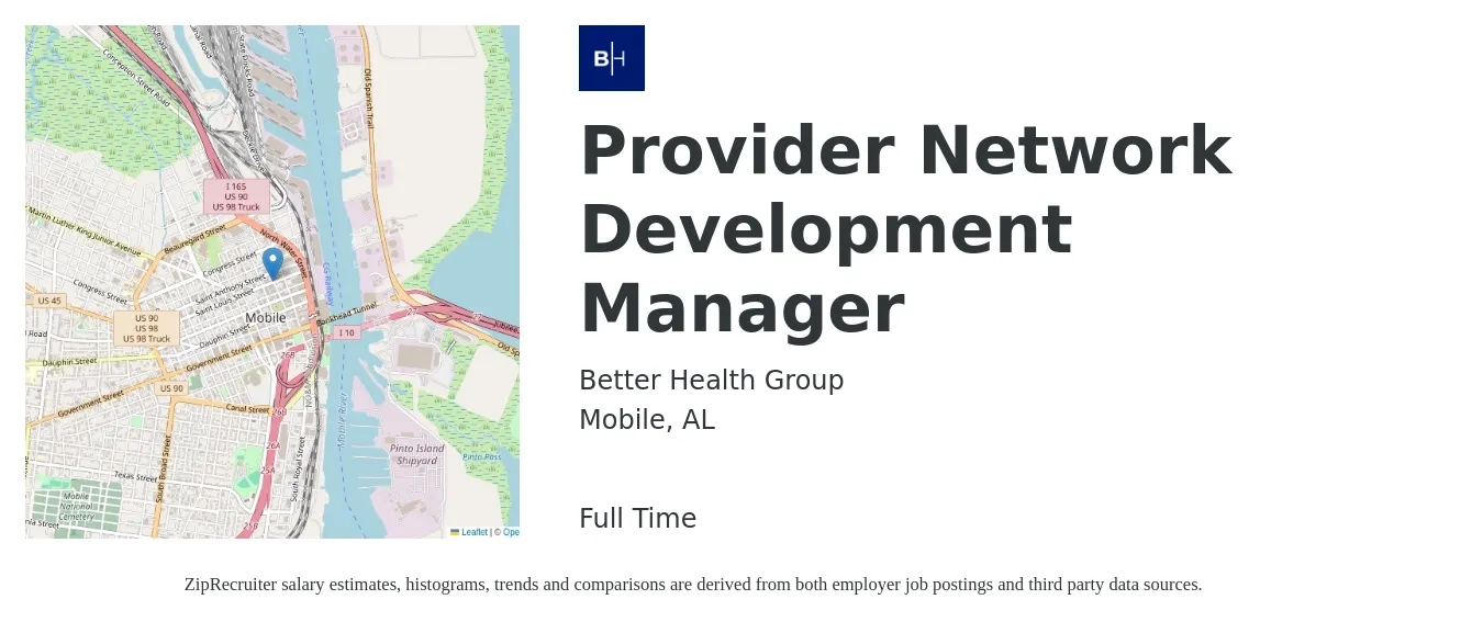 Better Health Group job posting for a Provider Network Development Manager in Mobile, AL with a salary of $47,900 to $74,100 Yearly with a map of Mobile location.