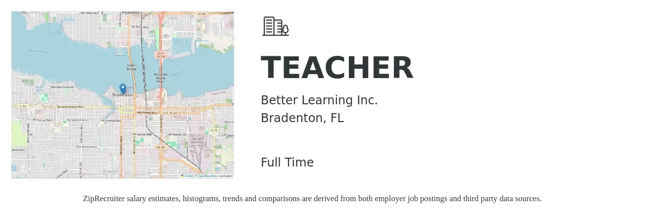 Better Learning Inc. job posting for a TEACHER in Bradenton, FL with a salary of $1,250 to $1,800 Monthly and benefits including pto with a map of Bradenton location.