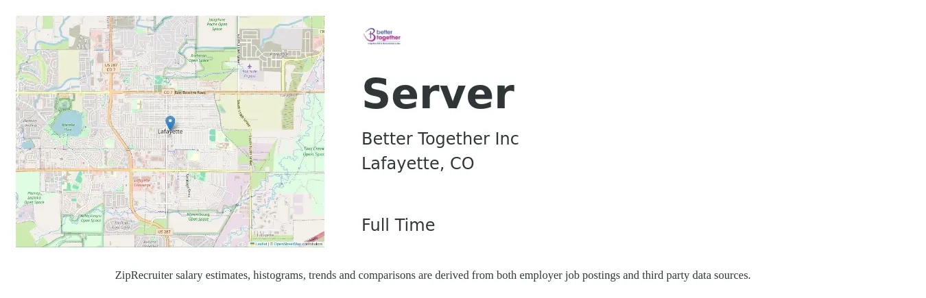Better Together Inc job posting for a Server in Lafayette, CO with a salary of $700 to $1,000 Weekly with a map of Lafayette location.