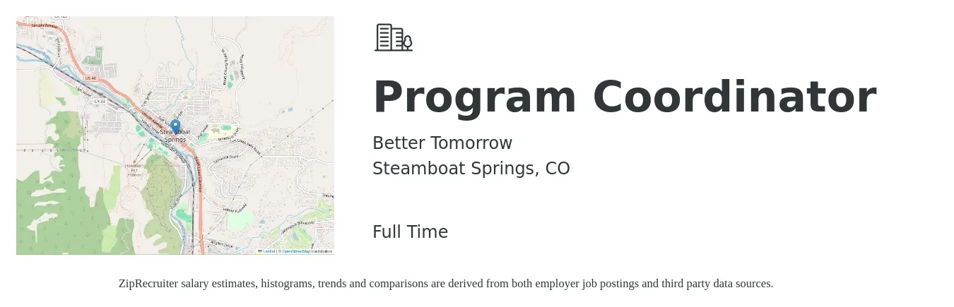 Better Tomorrow job posting for a Program Coordinator in Steamboat Springs, CO with a salary of $44,300 to $65,400 Yearly with a map of Steamboat Springs location.