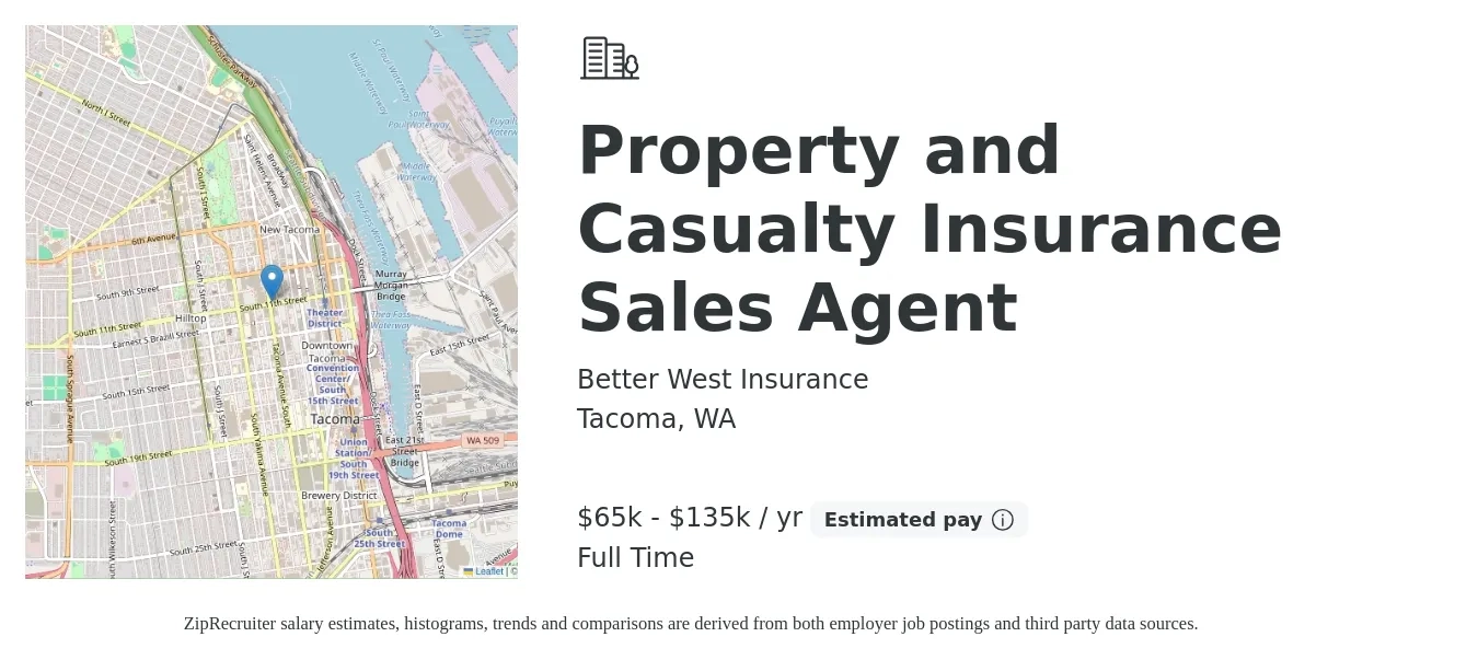 Better West Insurance job posting for a Property and Casualty Insurance Sales Agent in Tacoma, WA with a salary of $65,000 to $135,000 Yearly with a map of Tacoma location.