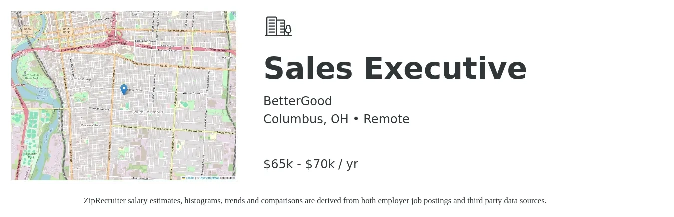BetterGood job posting for a Sales Executive in Columbus, OH with a salary of $65,000 to $70,000 Yearly with a map of Columbus location.