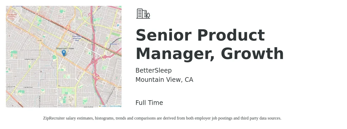 BetterSleep job posting for a Senior Product Manager, Growth in Mountain View, CA with a salary of $149,200 to $197,000 Yearly with a map of Mountain View location.