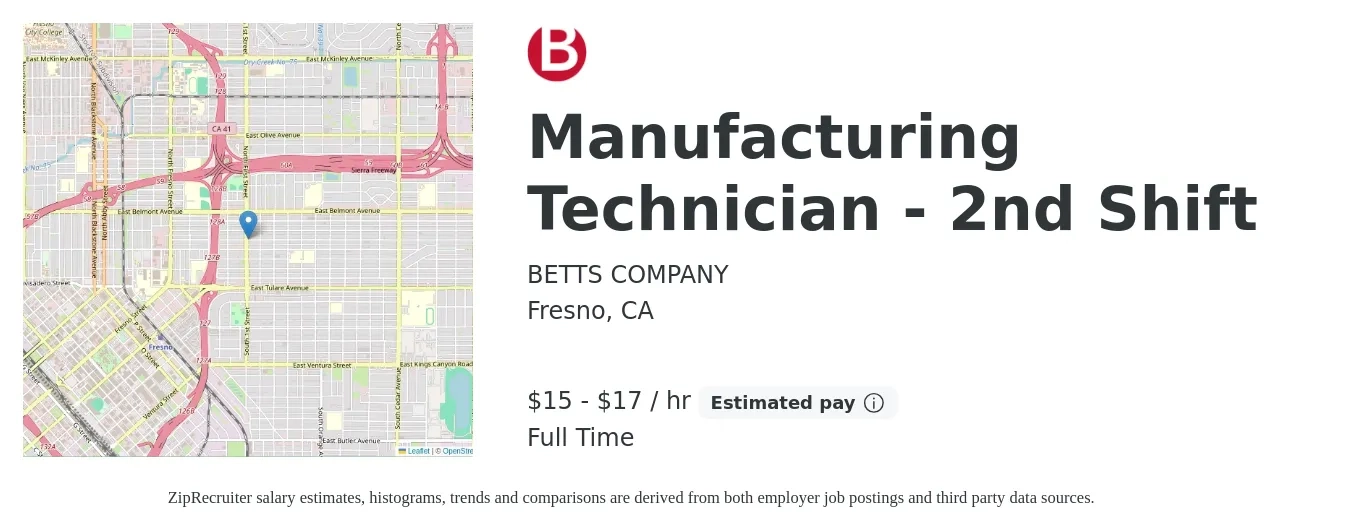 BETTS COMPANY job posting for a Manufacturing Technician - 2nd Shift in Fresno, CA with a salary of $16 to $18 Hourly with a map of Fresno location.