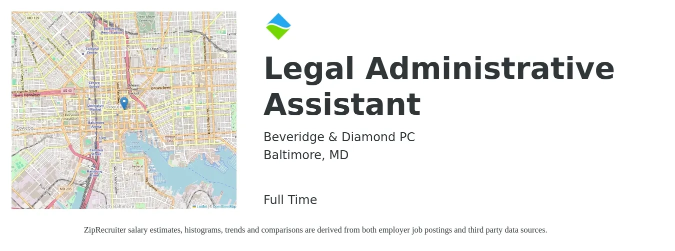 Beveridge & Diamond PC job posting for a Legal Administrative Assistant in Baltimore, MD with a salary of $39,700 to $63,600 Yearly with a map of Baltimore location.