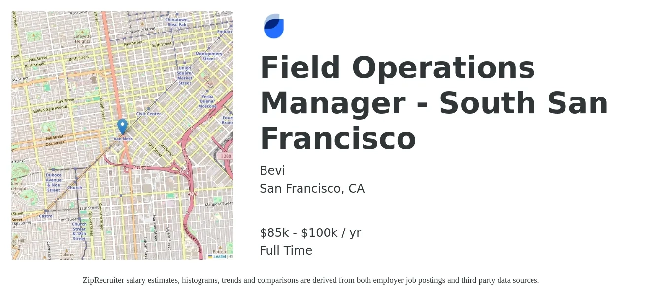 Bevi job posting for a Field Operations Manager - South San Francisco in San Francisco, CA with a salary of $85,000 to $100,000 Yearly with a map of San Francisco location.