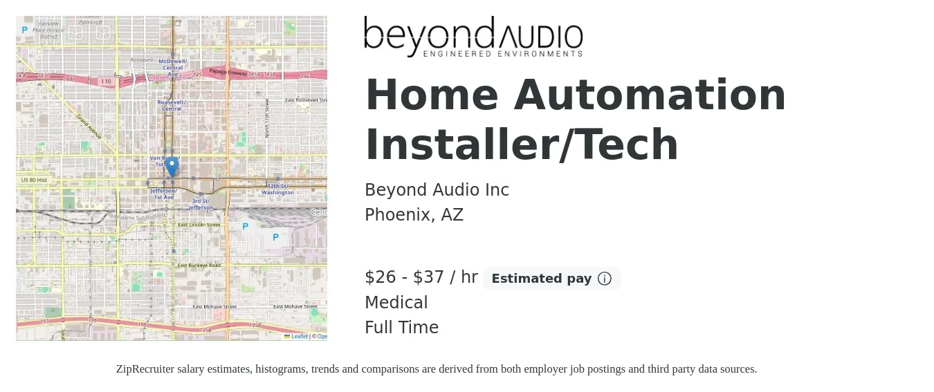 Beyond Audio Inc job posting for a Home Automation Installer/Tech in Phoenix, AZ with a salary of $28 to $39 Hourly and benefits including medical, and pto with a map of Phoenix location.