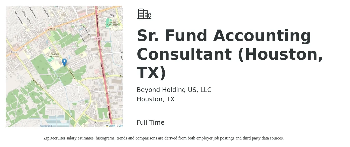 Beyond Holding US, LLC job posting for a Sr. Fund Accounting Consultant (Houston, TX) in Houston, TX with a salary of $92,100 to $130,800 Yearly with a map of Houston location.