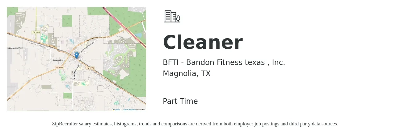 BFTI - Bandon Fitness texas , Inc. job posting for a Cleaner in Magnolia, TX with a salary of $12 to $14 Hourly with a map of Magnolia location.
