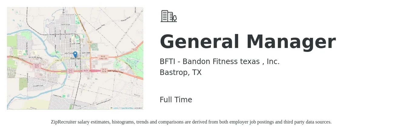BFTI - Bandon Fitness texas , Inc. job posting for a General Manager in Bastrop, TX with a salary of $49,200 to $73,600 Yearly with a map of Bastrop location.