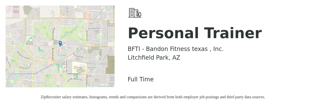 BFTI - Bandon Fitness texas , Inc. job posting for a Personal Trainer in Litchfield Park, AZ with a salary of $20 to $32 Hourly with a map of Litchfield Park location.