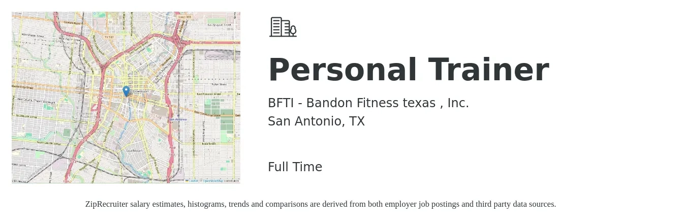 BFTI - Bandon Fitness texas , Inc. job posting for a Personal Trainer in San Antonio, TX with a salary of $18 to $28 Hourly with a map of San Antonio location.