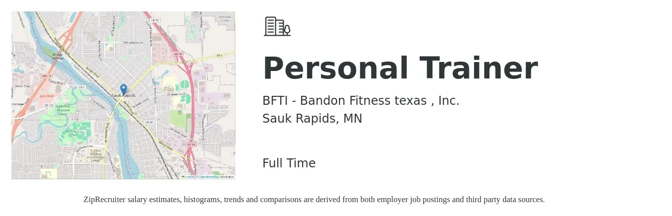 BFTI - Bandon Fitness texas , Inc. job posting for a Personal Trainer in Sauk Rapids, MN with a salary of $20 to $32 Hourly with a map of Sauk Rapids location.