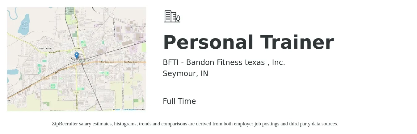 BFTI - Bandon Fitness texas , Inc. job posting for a Personal Trainer in Seymour, IN with a salary of $18 to $28 Hourly with a map of Seymour location.